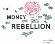 The Money Rebellion